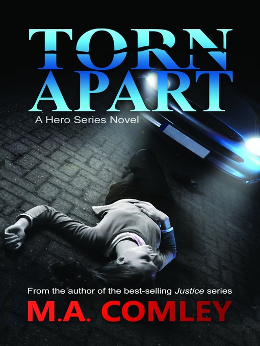 Title details for Torn Apart by M A Comley - Available